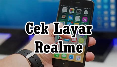 Cara Cek Touchscreen Hp Realme Dengan Kode Dan Tanpa Aplikasi Polahp