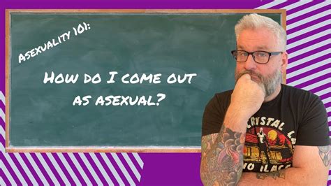 Asexuality 101 How Do I Come Out As Asexual Youtube