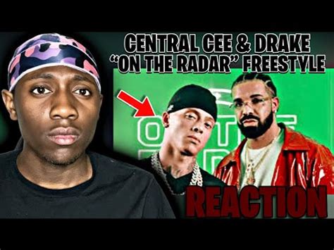 Drake Central Cee On The Radar Freestyle My Reaction Youtube