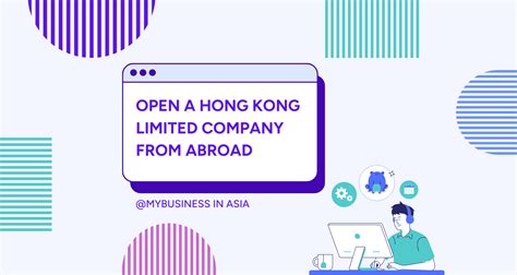 How To Easily Open A Hong Kong Limited Company From Abroad Mybusiness In Asia