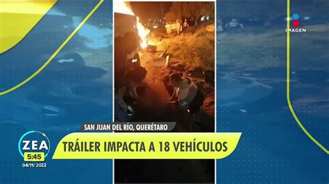 Tráiler impacta a 18 vehículos en la México Querétaro Vídeo Dailymotion