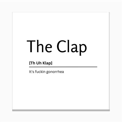 The Clap Dictionary Definition Funny Quote Canvas Print By Kaigozen Fy