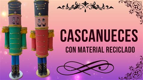 CASCANUECES CON MATERIAL RECICLADO YouTube