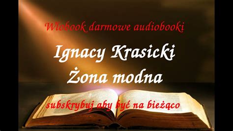 Ignacy Krasicki Ona Modna Ca Y Audiobook Lektura Youtube