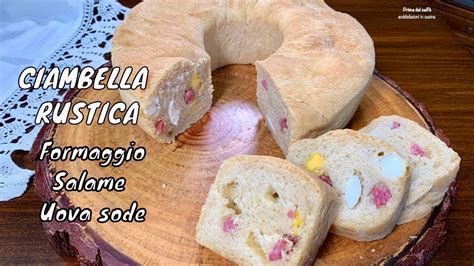 Ciambella Rustica Ripiena Di Formaggio Salumi E Uova Sode Youtube