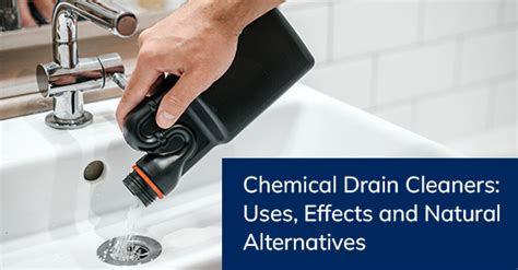 Chemical Drain Cleaners: Uses, Effects and Natural Alternatives