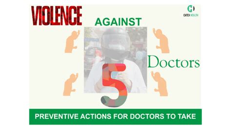 Violence Against Doctors 5 Preventive Steps For Doctors To Practice