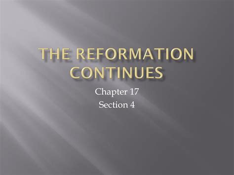 Ppt The Reformation Continues Powerpoint Presentation Free Download