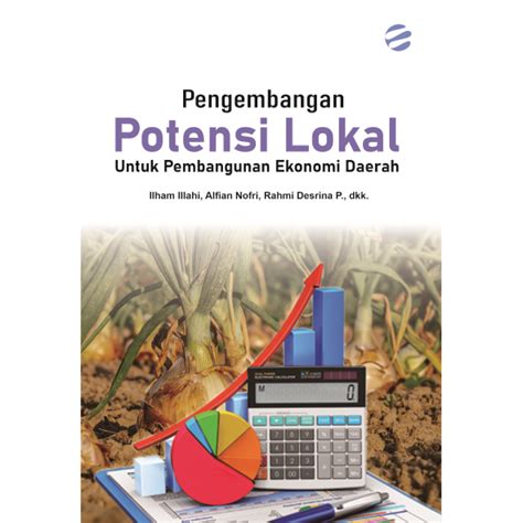 PENGEMBANGAN POTENSI LOKAL UNTUK PEMBANGUNAN EKONOMI DAERAH Pustaka