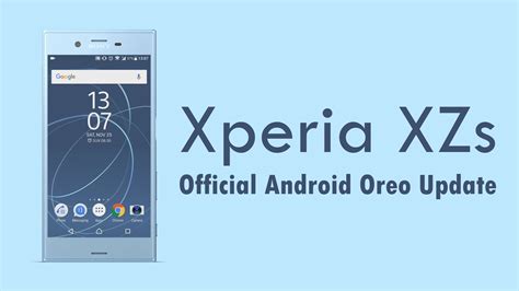 Xperia XZs And XZ Official Android Oreo Update 41 3 A 0 401 YouTube