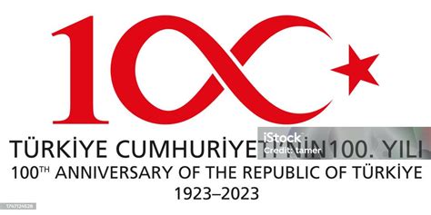 Celebrations Of The 100th Anniversary Of The Republic Of Türkiye 29 October 1923 2023 Republic