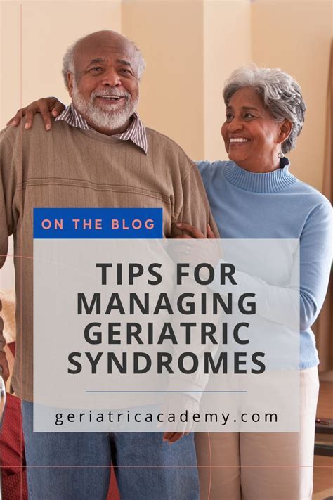 Tips for managing geriatric syndromes – Artofit