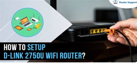 How To Setup D Link 2750u Wifi Router Anniesmith Medium