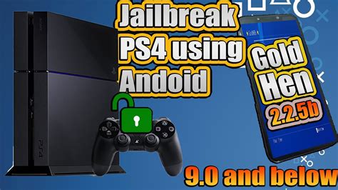 PS4 Jailbreak Activate Your Jailbreak Using Android Goldhen 2 2 5b