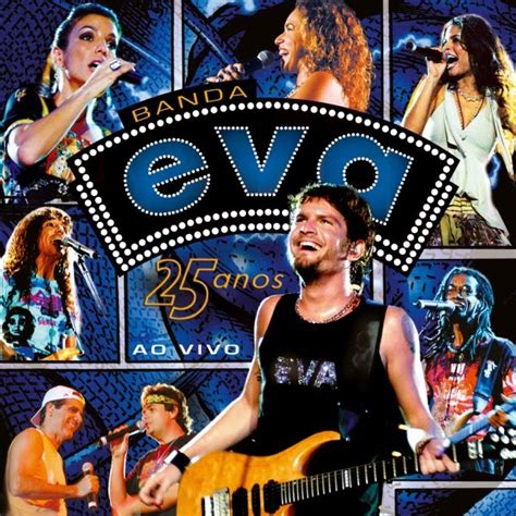 Cover Brasil Banda Eva Banda Eva Anos Ao Vivo Capa Oficial Do Album