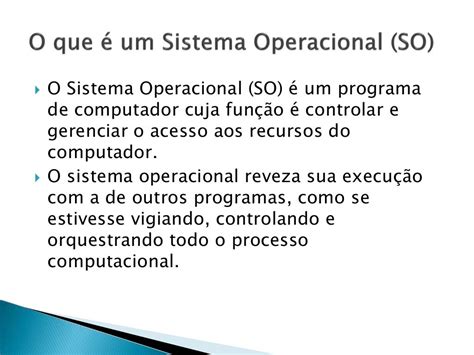 O que é um sistema operacional