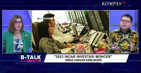 Incar Investasi Moncer Awas Jangan Keblinger B Talk Video