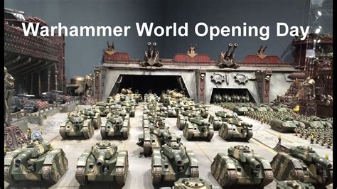 Warhammer World Opening Day Photos Youtube