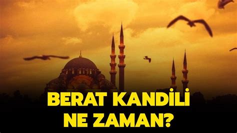 Berat Kandili Fazileti Nedir Berat Kandili Ne Zaman 2024