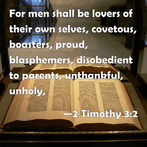 2 Timothy 32 For Men Shall Be Lovers Of Their Own Selves Covetous