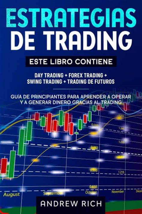 Descubre Las Mejores Estrategias De Trading Para Potenciar Tus