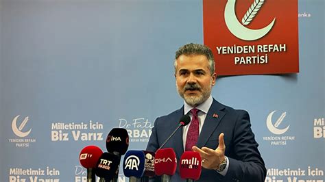 Yeniden Refah Partisi nden AKP ye ittifak mesajı