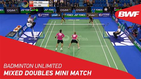 Badminton Unlimited Mixed Doubles Mini Match Bwf Youtube