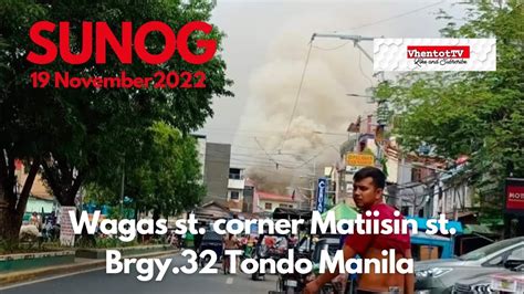 SUNOG Sa Wagas St Corner Matiisin St Brgy 32 Tondo Manila