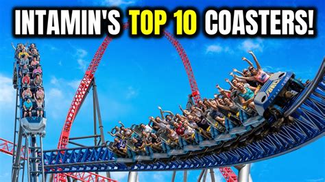 Top 10 BEST Roller Coasters Built By Intamin YouTube