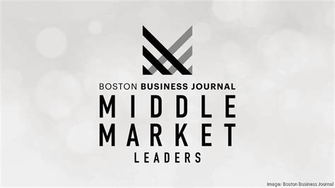 Boston Business Journal Announces 2024 Middle Market Leaders Boston Business Journal