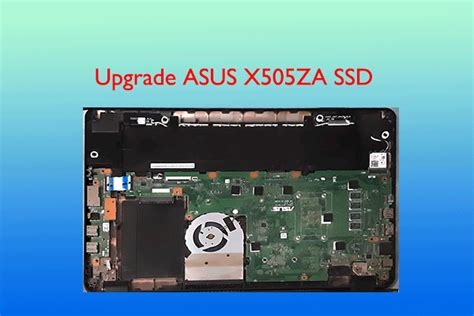 How To Perform Asus X Za Ssd Upgrade Heres A Full Guide