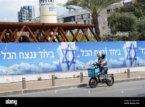 March 2024 Tel Aviv Israel Together We Will Win Posters Hanged