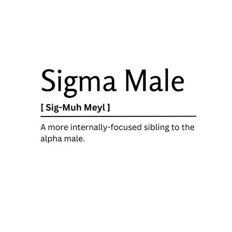 Sigma Male Dictionary Definition Kaigozen Digital Art Ai Humor