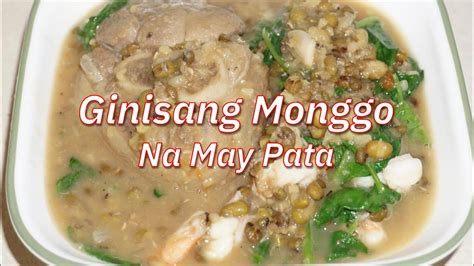 Ginisang Monggo With Pata Ng Baboy Sauteed Mung Beans With Pork Hocks