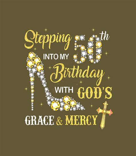 Stepping Into My 50th Birthday With God S Grace And Mercy Digital Art By Jose Lillia Fine Art