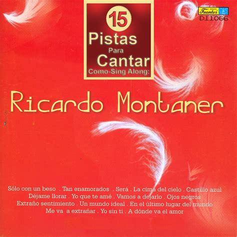 Pistas Para Cantar Como Sing Along Ricardo Montaner By Orquesta