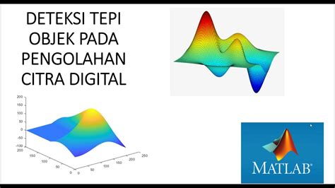 Deteksi Tepi Citra Digital Pemrograman Matlab Youtube