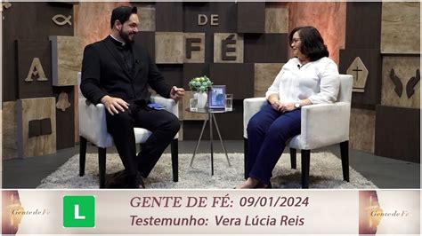 Gente de Fé Especial Monsenhor Jonas Vera Lúcia Reis 09 01 2024