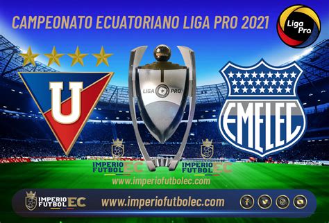 Ver Partido Liga De Quito Vs Emelec En Vivo Por La Jornada Etapa De