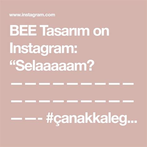 BEE Tasarım on Instagram: “Selaaaaam🥰 ————————————————————- # ...