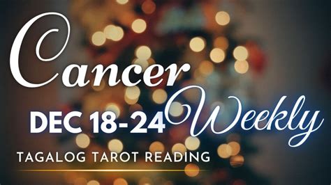 Cancer Kapalaran December Ano Ng Ganap Sayo Tagalog Tarot