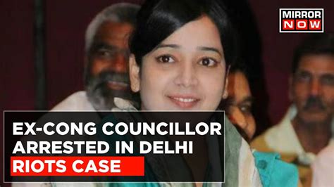 Former Cong Councillor Ishrat Jahan Khalid Saifi Charged In 2020 Delhi