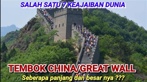 Tembok China Great Wall Keajaiban Dunia Dunia Hutan Information