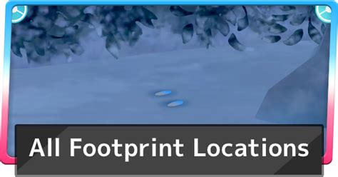 Footprints Crown Tundra Locations How To Find Evidence Pokemon