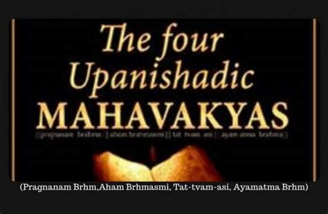 The Four Mahavakyas Of The Upanishads In English