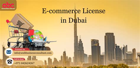 Get E Commerce License In Dubai In Benefits And Types