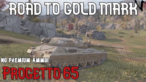 How To Progetto Road To Gold Th Mark Wot Console World Of Tanks