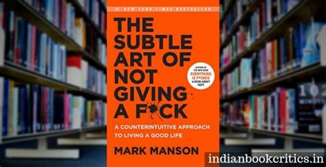 The Subtle Art Of Not Giving A Fuck Mark Manson Review Indian