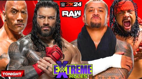 Roman Reigns And The Rock Vs Solo Sikoa And Jacob Fatu Wwe Raw Extreme