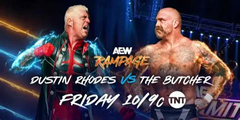 Dustin Rhodes Vs The Butcher Set For 329 Aew Rampage Fightful News